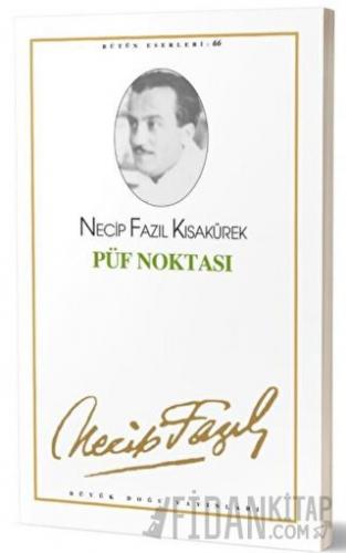 Püf Noktası : 57 - Necip Fazıl Bütün Eserleri