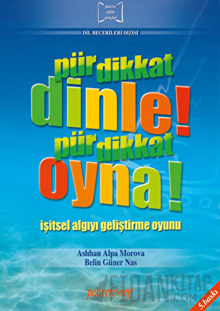 Pür Dikkat Dinle! Pür Dikkat Oyna!