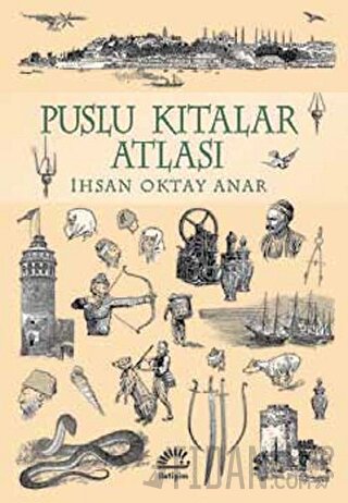 Puslu Kıtalar Atlası (Ciltli) İhsan Oktay Anar
