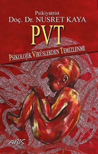 PVT - Psikolojik Virüslerden Temizlenme