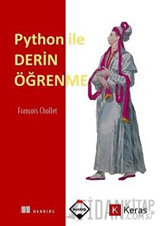 Python ile Derin Öğrenme (Ciltli) François Chollet