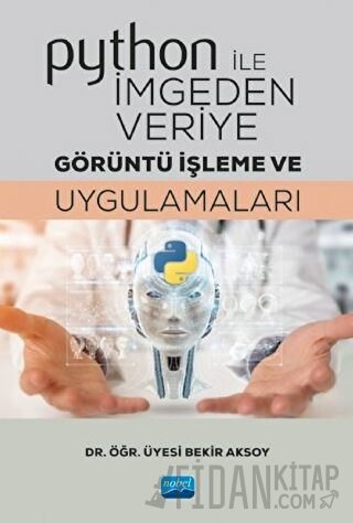 Python ile İmgeden Veriye Görüntü İşleme ve Uygulamaları