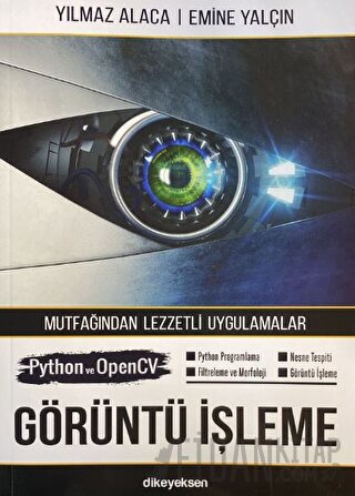 Python ve OpenCV ile Görüntü İşleme Yılmaz Alaca