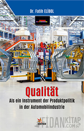 Qualitat: Als ein Instrument der Produktpolitik in der Automobilindustrie