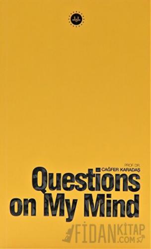 Questions on My Mind (Kafama Takılanlar) İngilizce Kolektif