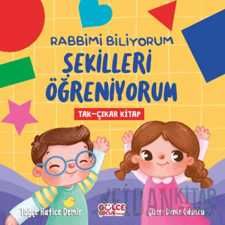 Rabbimi Biliyorum Şekilleri Öğreniyorum (Tak-Çıkar Kitap)