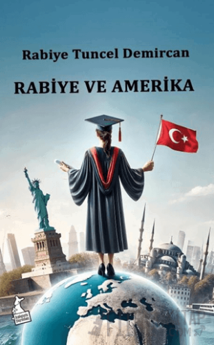 Rabiye ve Amerika