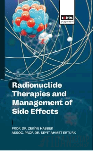 Radionuclide Therapies and Management of Side Effects