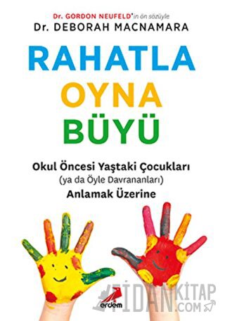 Rahatla, Oyna, Büyü