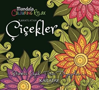 Rahatlatan Çiçekler - Mandala Colouring Relax