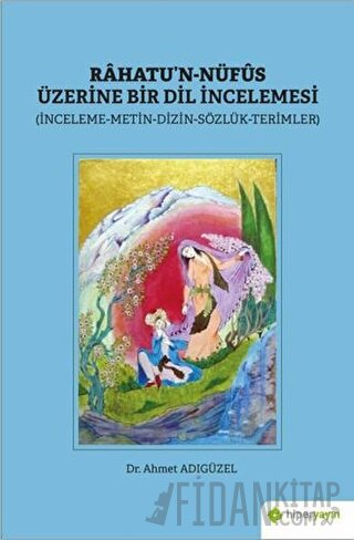 Rahatu’n-Nüfus Üzerine Bir Dil İncelemesi Ahmet Adıgüzel
