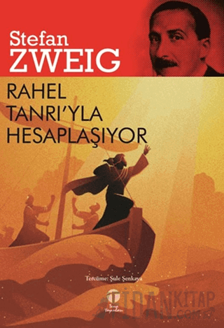 Rahel Tanrı’yla Hesaplaşıyor Stefan Zweig