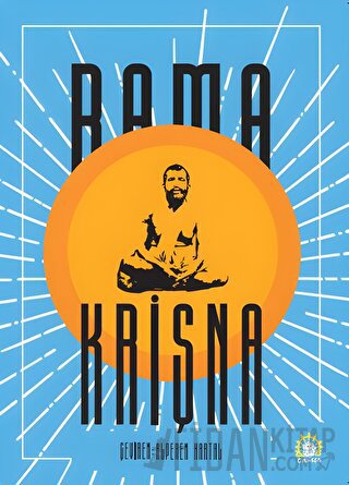 Ramakrişna Hayatı ve Öğretileri Ramakrişna Paramahamsa