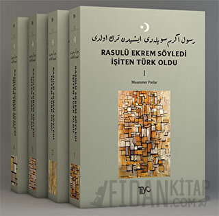 Rasulü Ekrem Söyledi İşiten Türk Oldu (4 Kitap Takım)
