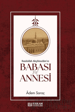 Rasulullah Aleyhi̇sselam'ın Babası ve Annesi̇