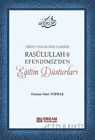 Rasulullah Efendimiz'den Eğitim Düsturları