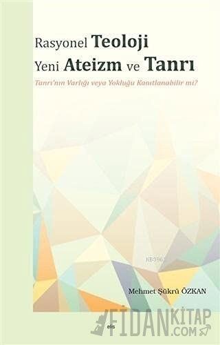 Rasyonel Teoloji Yeni Ateizm ve Tanrı