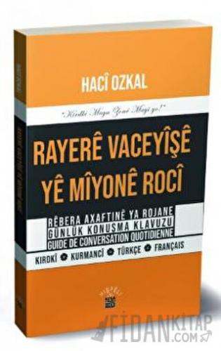 Rayere Vaceyişi Ye Miyone Roci Hacı Ozkal