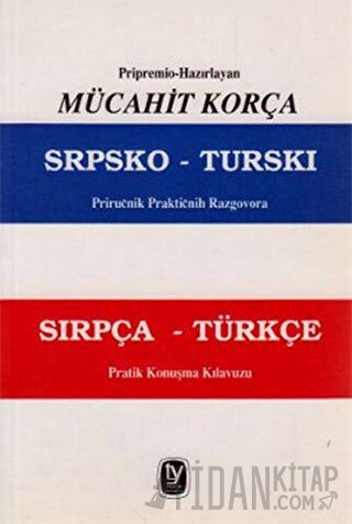 Razgovora Sırpça - Türkçe Pratik Konuşma Kılavuzu