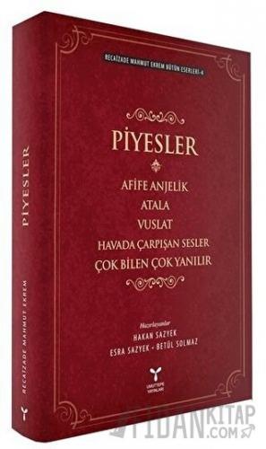 Recaizade Mahmut Ekrem Bütün Eserleri-4 / Piyesler