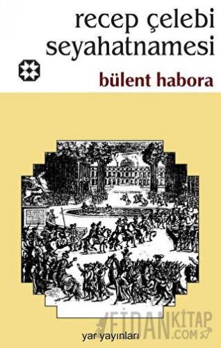 Recep Çelebi Seyahatnamesi