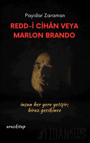 Redd -İ Cihan Veya Marlon Brando