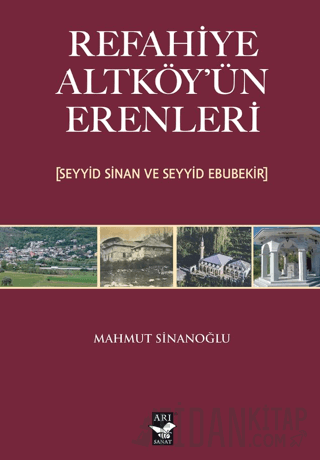 Refahiye Altköy'ün Erenleri (Seyyid Sinan ve Seyyid Ebubekir) Mahmut S