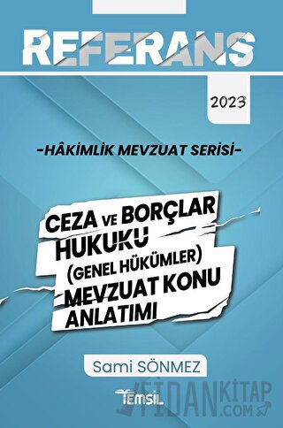 Referans Mevzuat Serisi Hakimlik Ceza ve Borçlar Hukuku (Genel Hükümler) Mevzuat Konu Anlatımı