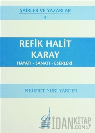 Refik Halit Karay Hayatı - Sanatı - Eserleri