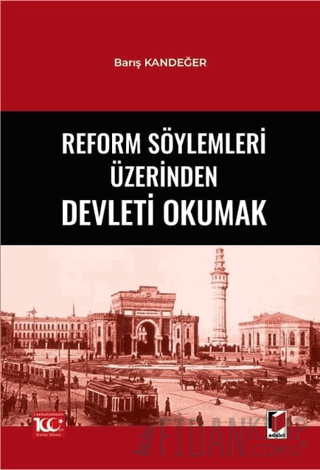 Reform Söylemleri Üzerinden Devleti Okumak