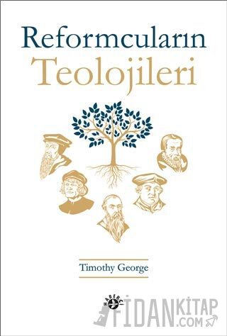 Reformcuların Teolojileri