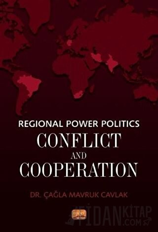 Regional Power Politics: Conflict and Cooperation