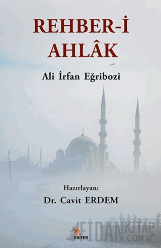 Rehber-i Ahlâk Ali İrfan Eğribozi