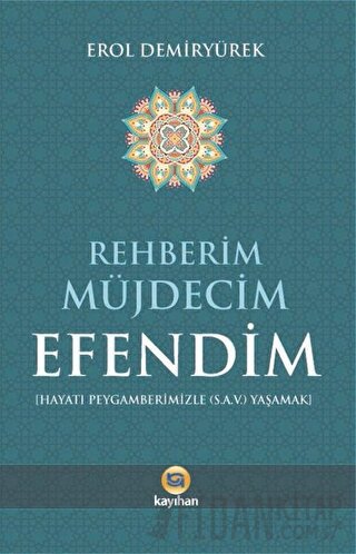 Rehberim Müjdecim Efendim