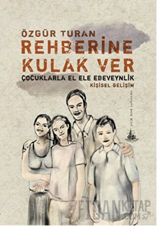 Rehberine Kulak Ver: Çocuklarla El Ele Ebeveynlik
