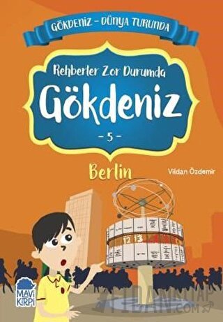 Rehberler Zor Durumda Gökdeniz Berlin - Gökdeniz Dünya Turunda 5
