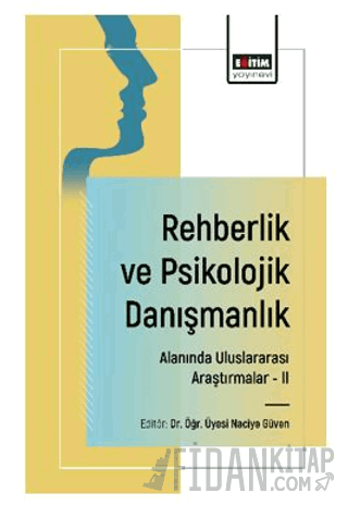 Rehberlik ve Psikolojik Danışmanlık Alanında Uluslararası Araştırmalar - II