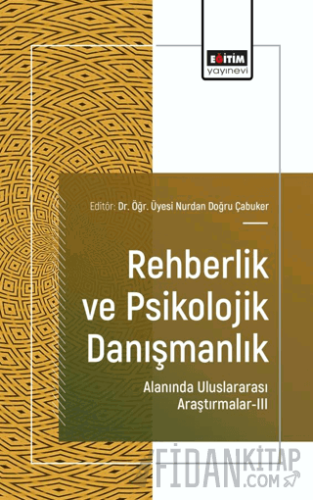 Rehberlik ve Psikolojik Danışmanlık Alanında Uluslararası Araştırmalar