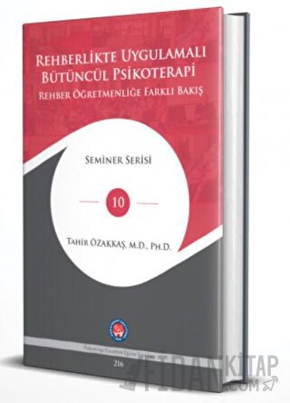 Rehberlikte Uygulamalı Bütüncül Psikoterapi (Ciltli)