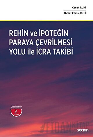 Rehin ve İpoteğin Paraya Çevrilmesi Yoluyla İcra Takibi (Ciltli)
