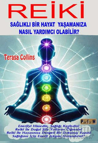 Reiki Sağlıklı Bir Hayat Yaşamanıza Nasıl Yardımcı Olabilir?