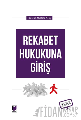Rekabet Hukukuna Giriş (Ciltli) Mustafa Ateş