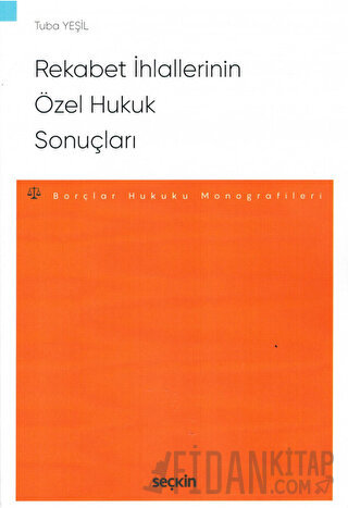 Rekabet İhlallerinin Özel Hukuk Sonuçları