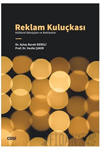 Reklam Kuluçkası - Kültürel Dönüşüm ve Reklamlar