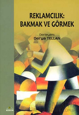 Reklamcılık: Bakmak ve Görmek