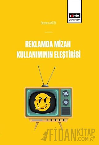 Reklamlarda Mizah Kullanımının Eleştirisi