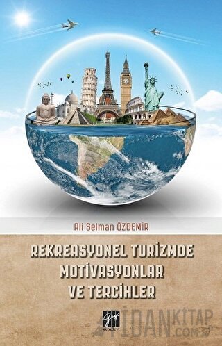 Rekreasyonel Turizmde Motivasyonlar ve Tercihler