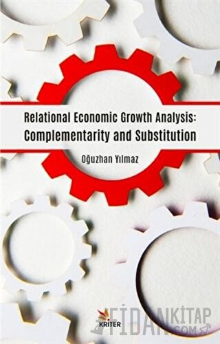 Relational Economic Growth Analysis: Complementarity and Substitution