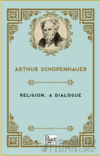 Religion, A Dialogue Arthur Schopenhauer