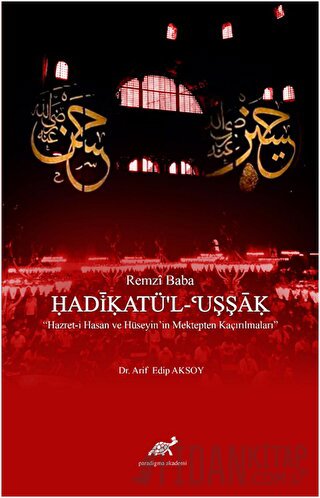 Remzi Baba - Hadikatü'l-Uşşak Arif Edip Aksoy